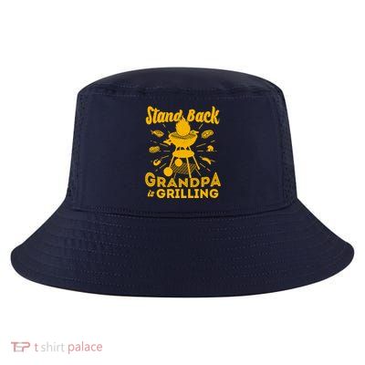 Stand Back Grandpa Is Grilling Cool Comfort Performance Bucket Hat