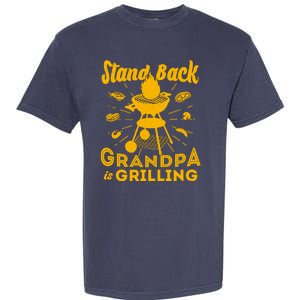 Stand Back Grandpa Is Grilling Garment-Dyed Heavyweight T-Shirt