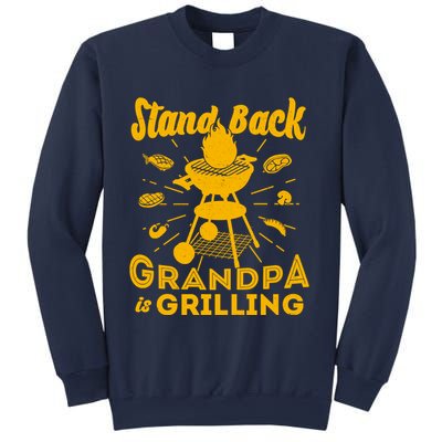 Stand Back Grandpa Is Grilling Sweatshirt