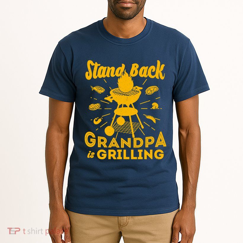 Stand Back Grandpa Is Grilling Tall T-Shirt