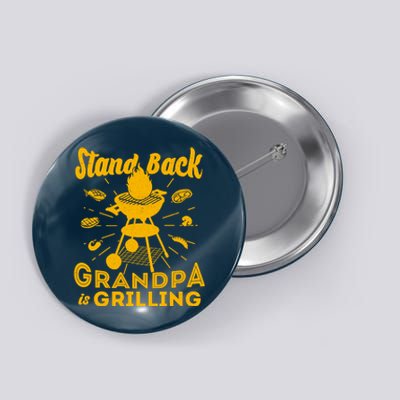 Stand Back Grandpa Is Grilling Button