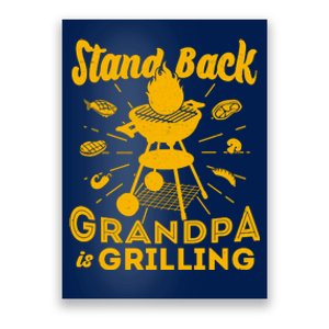 Stand Back Grandpa Is Grilling Poster