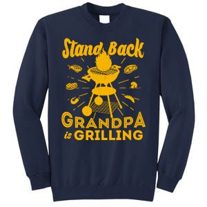 Stand Back Grandpa Is Grilling Tall Sweatshirt