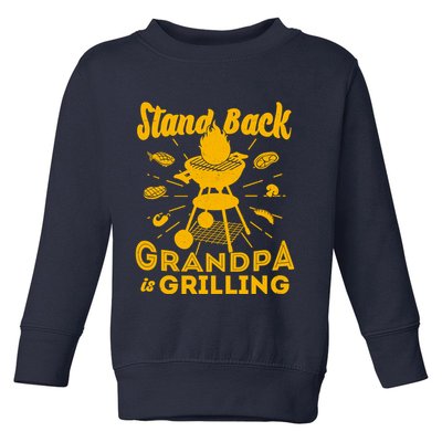 Stand Back Grandpa Is Grilling Toddler Sweatshirt