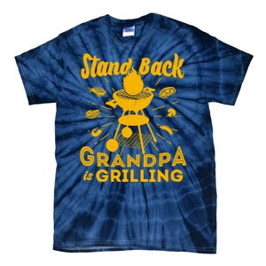 Stand Back Grandpa Is Grilling Tie-Dye T-Shirt