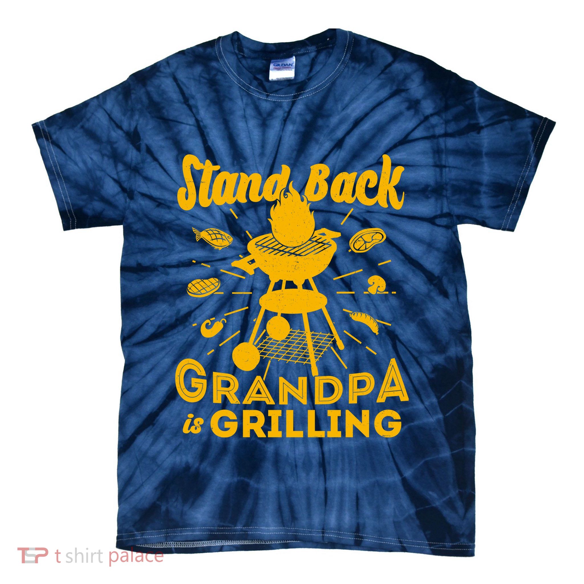 Stand Back Grandpa Is Grilling Tie-Dye T-Shirt