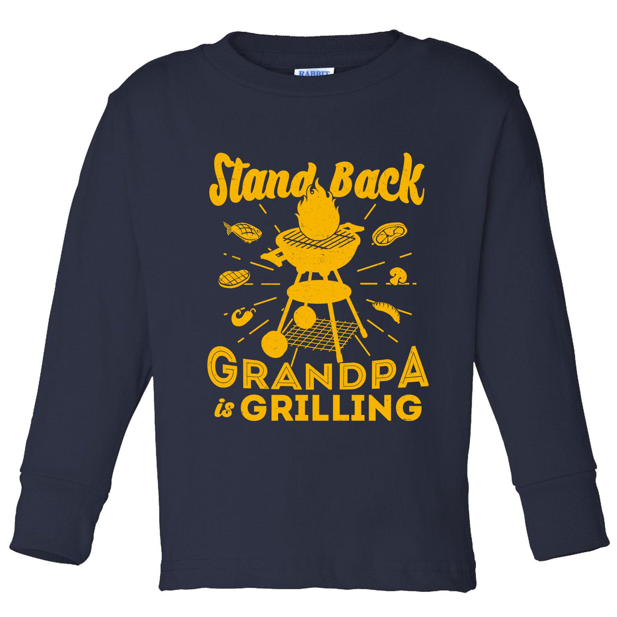 Stand Back Grandpa Is Grilling Toddler Long Sleeve Shirt