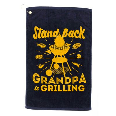 Stand Back Grandpa Is Grilling Golf Towel