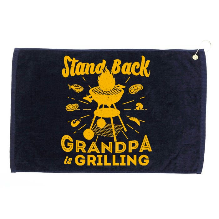 Stand Back Grandpa Is Grilling Grommeted Golf Towel