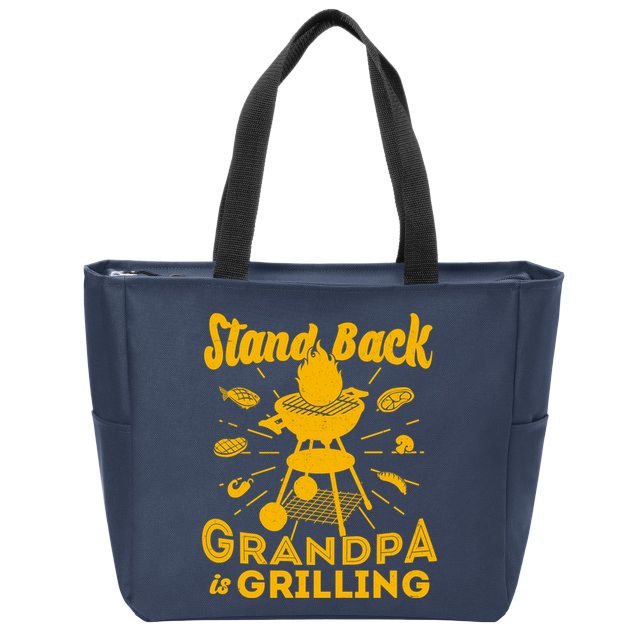 Stand Back Grandpa Is Grilling Zip Tote Bag