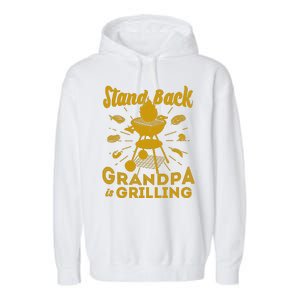 Stand Back Grandpa Is Grilling Garment-Dyed Fleece Hoodie