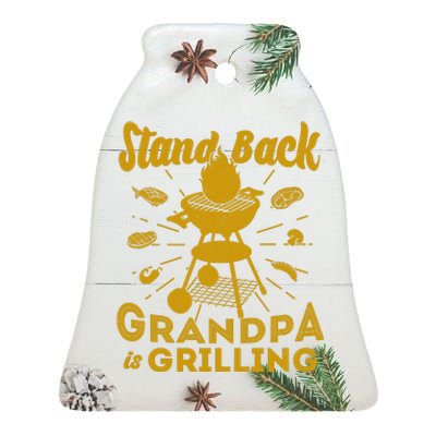 Stand Back Grandpa Is Grilling Ceramic Bell Ornament