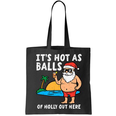 Santa Beach Hot As Balls Of Holly Funny Christmas In July Bag