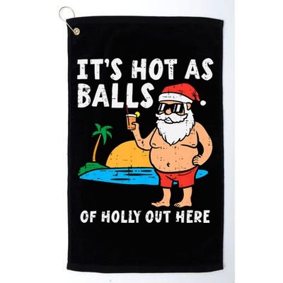 Santa Beach Hot As Balls Of Holly Funny Christmas In July Golf Towel