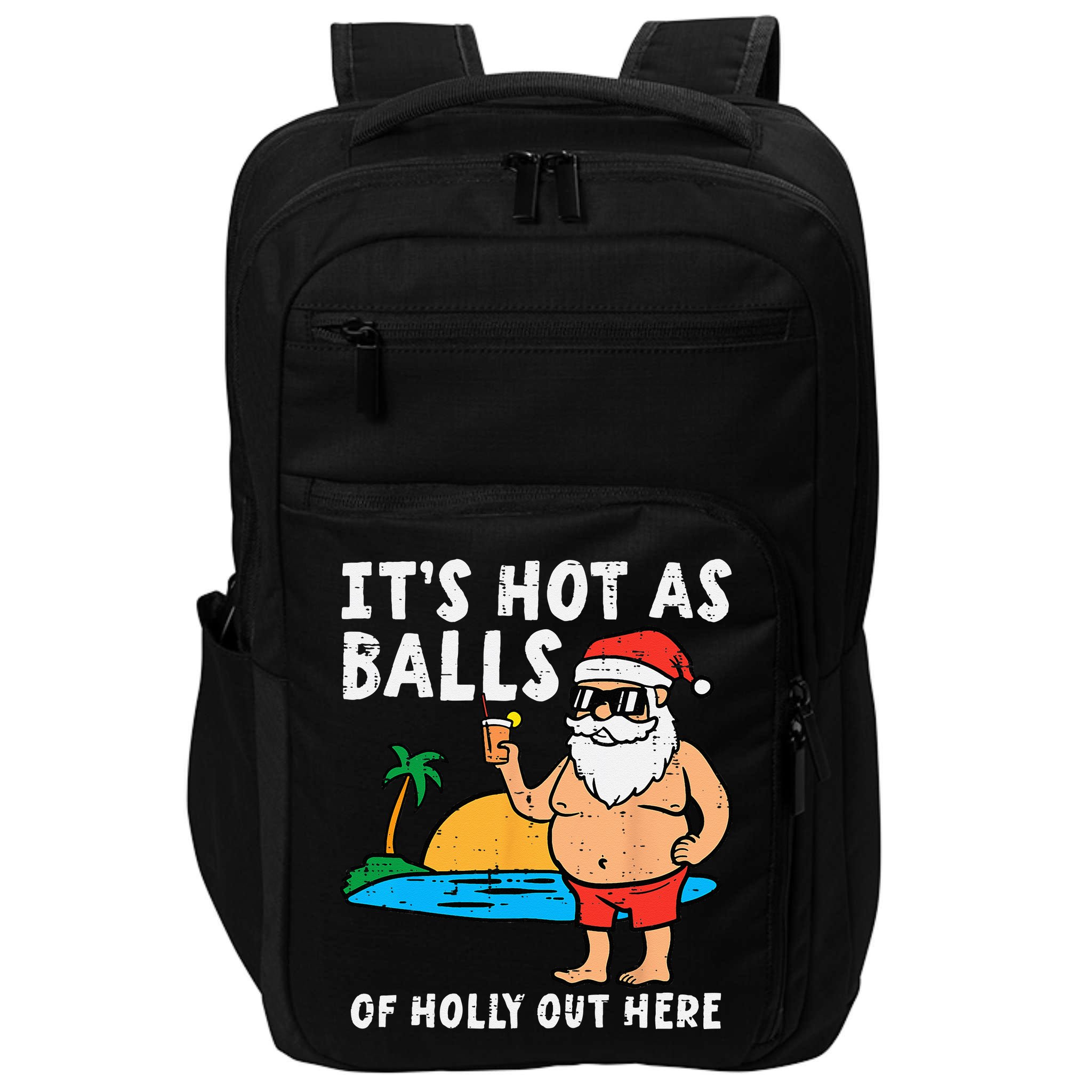 Santa Beach Hot As Balls Of Holly Funny Christmas In July Impact Tech Backpack