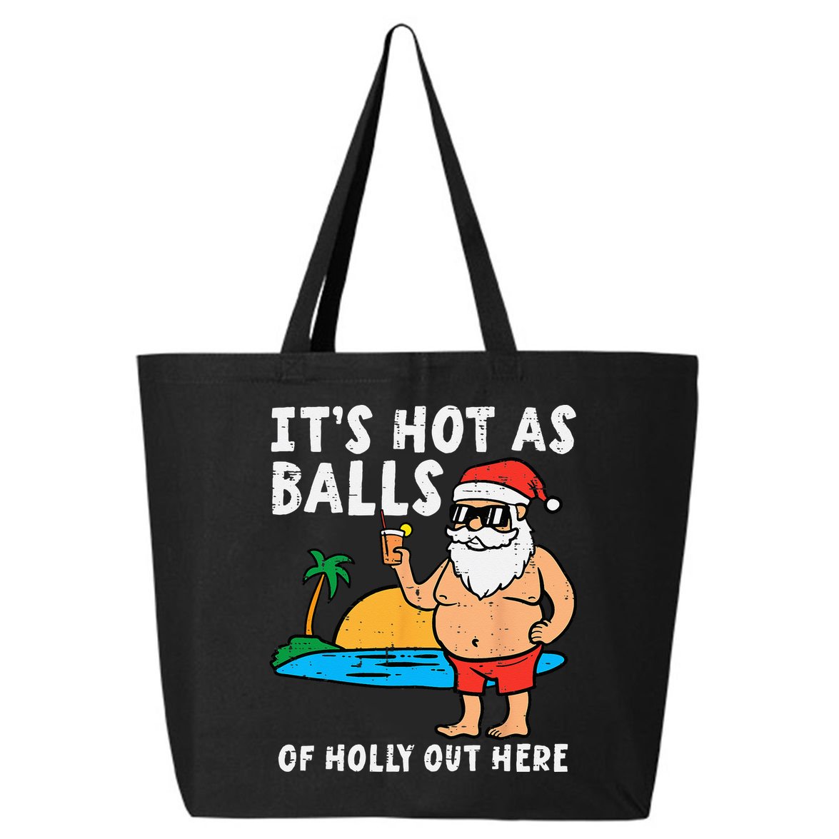Santa Beach Hot As Balls Of Holly Funny Christmas In July 25L Jumbo Tote