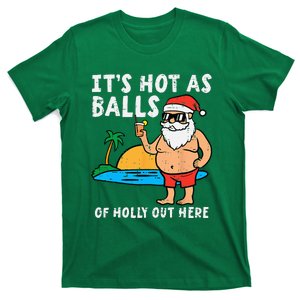 Santa Beach Hot As Balls Of Holly Funny Christmas In July T-Shirt