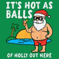 Santa Beach Hot As Balls Of Holly Funny Christmas In July Button