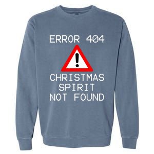 Scrooge Bah Humbug Error 404 Anti Christmas Spirit Garment-Dyed Sweatshirt