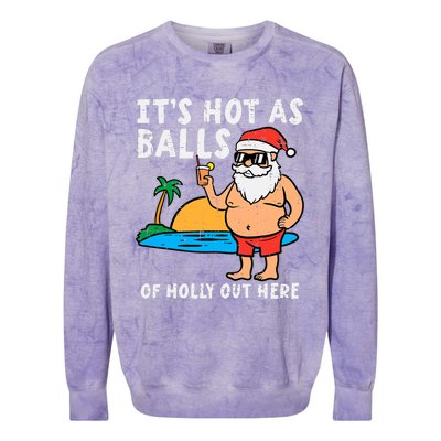 Santa Beach Hot As Balls Of Holly Funny Christmas In July Colorblast Crewneck Sweatshirt