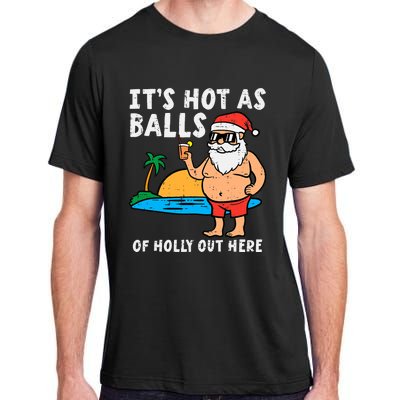 Santa Beach Hot As Balls Of Holly Funny Christmas In July Adult ChromaSoft Performance T-Shirt