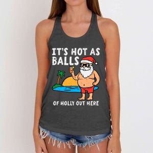 Santa Beach Hot As Balls Of Holly Funny Christmas In July Women's Knotted Racerback Tank