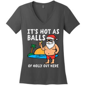 Santa Beach Hot As Balls Of Holly Funny Christmas In July Women's V-Neck T-Shirt