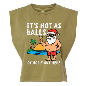 Santa Beach Hot As Balls Of Holly Funny Christmas In July Garment-Dyed Women's Muscle Tee