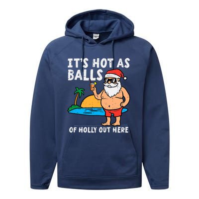 Santa Beach Hot As Balls Of Holly Funny Christmas In July Performance Fleece Hoodie