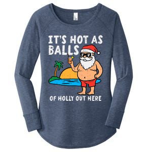 Santa Beach Hot As Balls Of Holly Funny Christmas In July Women's Perfect Tri Tunic Long Sleeve Shirt