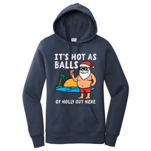 Santa Beach Hot As Balls Of Holly Funny Christmas In July Women's Pullover Hoodie