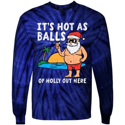 Santa Beach Hot As Balls Of Holly Funny Christmas In July Tie-Dye Long Sleeve Shirt