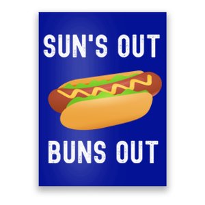 Summer Bbq Hot Dogs Grilling Funny Suns Out Buns Out Meme Gift Poster