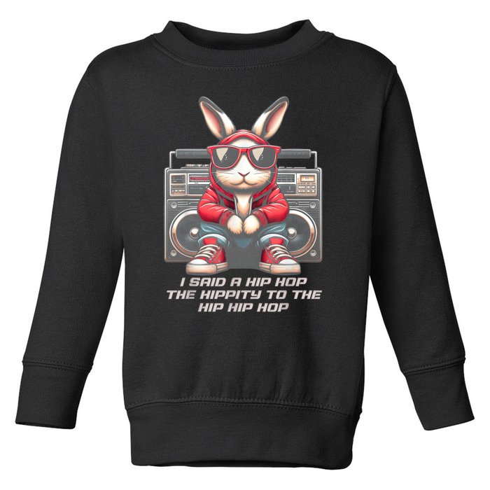 Sunglass Bunny Hip Hop Hippity Easter Toddler Sweatshirt