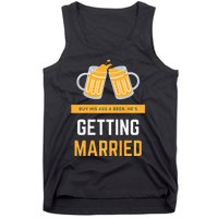 S Buy His Ass A Beer HeS Getting Married Premium Tank Top