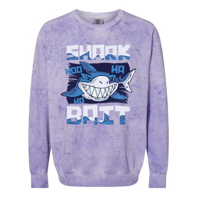 Shark Bait Hoo Ha Ha Funny Funny Shark Of Week Funny Gift Colorblast Crewneck Sweatshirt