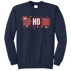 SantaS Big Ho Ho Ho And His Hat Christmas Tall Sweatshirt