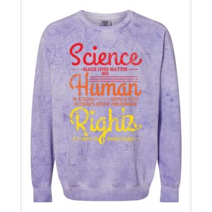 Science Blm Hu Rights Black Lives Pride Kindness Gift Colorblast Crewneck Sweatshirt