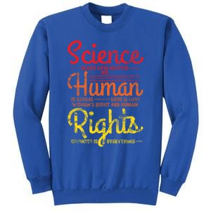 Science Blm Hu Rights Black Lives Pride Kindness Gift Sweatshirt