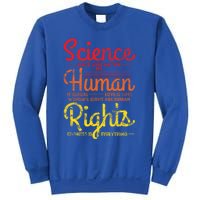 Science Blm Hu Rights Black Lives Pride Kindness Gift Sweatshirt