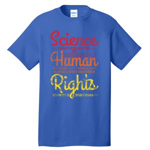 Science Blm Hu Rights Black Lives Pride Kindness Gift Tall T-Shirt