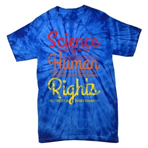 Science Blm Hu Rights Black Lives Pride Kindness Gift Tie-Dye T-Shirt