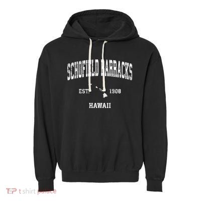 Schofield Barracks Hawaii Hi Vintage Established Sports Design Garment-Dyed Fleece Hoodie