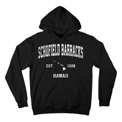 Schofield Barracks Hawaii Hi Vintage Established Sports Design Tall Hoodie