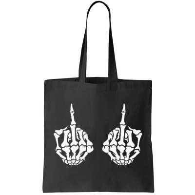 Skeleton Bones Hands Middle Finger Rude Funny Sarcastic Tote Bag