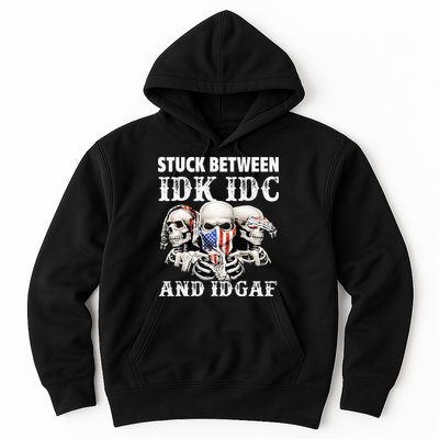 Stuck Between Idk Idc And Idgaf Funny Skull Lover Hoodie