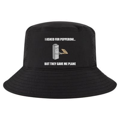 Summerhays Bros I Asked For Pepperoni But They Gave Me Plane Cool Comfort Performance Bucket Hat