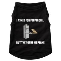 Summerhays Bros I Asked For Pepperoni But They Gave Me Plane Doggie Tank