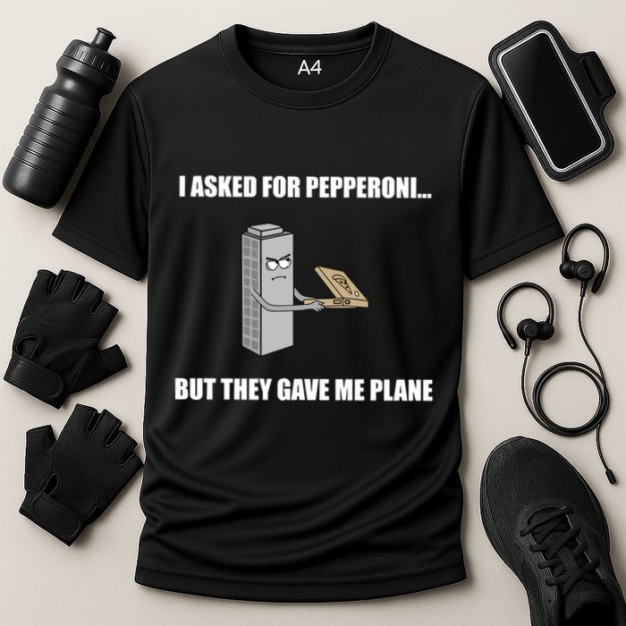Summerhays Bros I Asked For Pepperoni But They Gave Me Plane Cooling Performance Crew T-Shirt