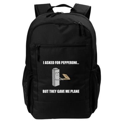 Summerhays Bros I Asked For Pepperoni But They Gave Me Plane Backpack